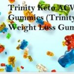 Trinity Keto ACV Gummies Reviews, Weight Loss Exposed 2023, Where to Buy?