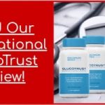 GlucoTrust Reviews Is So Famous, But Why?