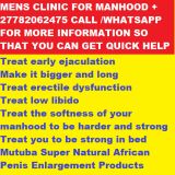 +27782062475 Manhood enlargement by the mutuba seed has helped men all over the world to enlarge their manhood