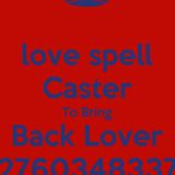 EFFECTIVE +27603483377 LOST LOVE SPELLS CASTER THAT REALLY WORKS